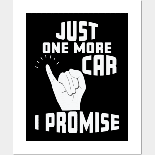 Just One More Car I Promise Posters and Art